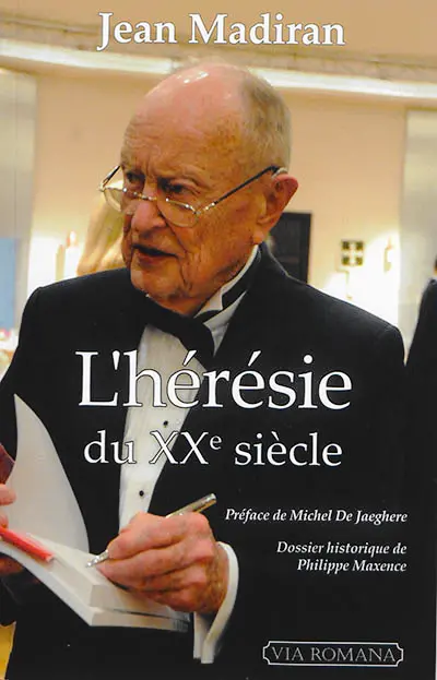 L'hérésie du XXe siècle