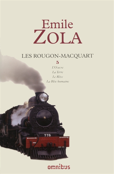 Les Rougon-Macquart : histoire naturelle et sociale d'une famille sous le second Empire. Vol. 5