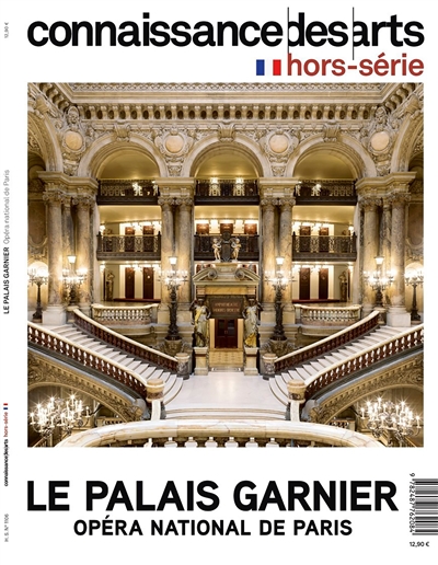 Le palais Garnier : Opéra national de Paris
