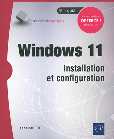Windows 11 : installation et configuration