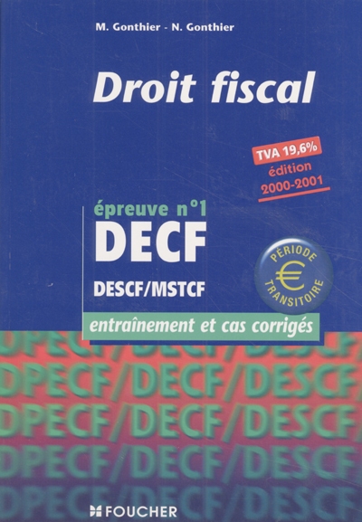 Droit fiscal : épreuve n°1 DECF, DESCF/MSTCF, entraînement et cas corrigés