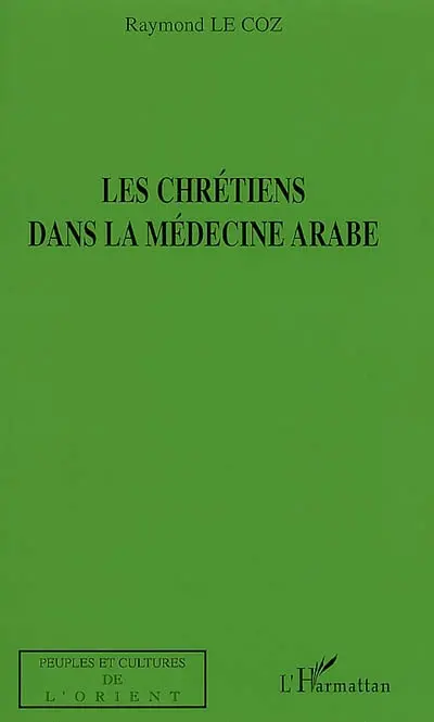 Les chrétiens dans la médecine arabe