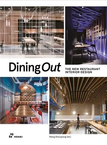 Dining Out. The New Restaurant Interior Design