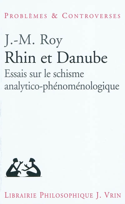 Rhin et Danube : essais sur le schisme analytico-phénoménologique