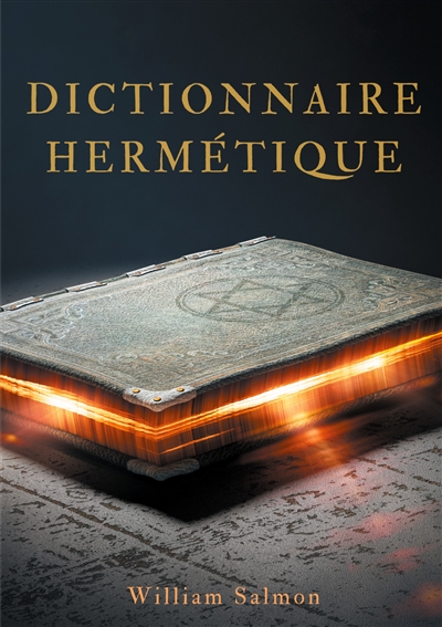 Dictionnaire hermétique :...