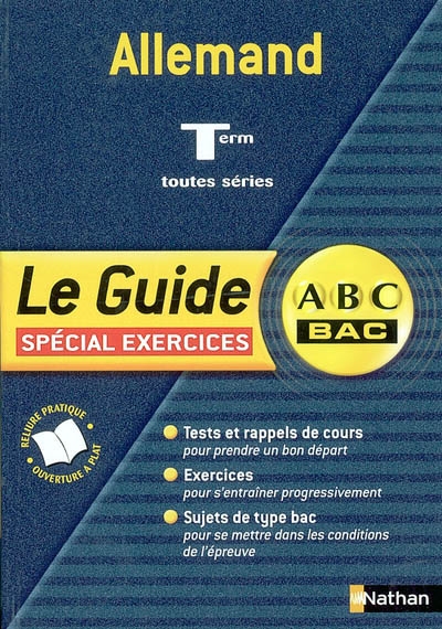 Allemand terminales toutes séries : spécial exercices : rappels de cours, méthodes de base, exercices avec corrigés