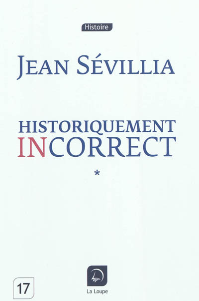 Historiquement incorrect. Vol. 1