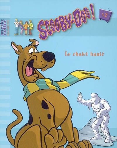 Scooby-doo !. 2, Le chalet hanté