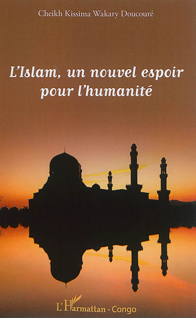 L'islam, un nouvel espoir pour l'humanité