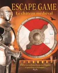 Le château médiéval : escape game