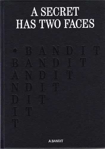 A.Bandit A Secret Has Two Faces