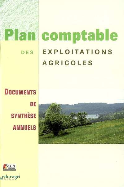 Plan comptable des exploitations agricoles : documents de synthèse annuels