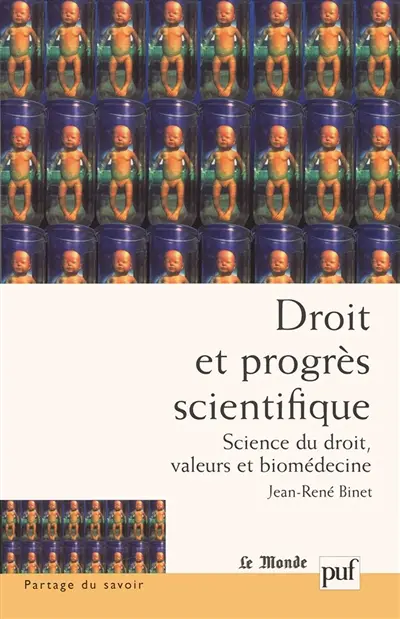 Droit et progrès scientifique : science du droit, valeurs et biomédecine