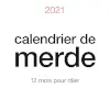Calendrier de merde 2021