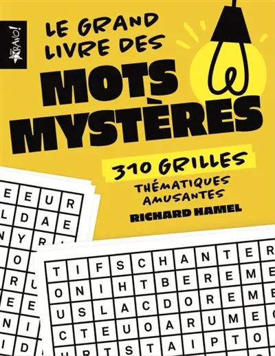 Le Grand livre des mots mystères : 310 grilles thématiques amusantes