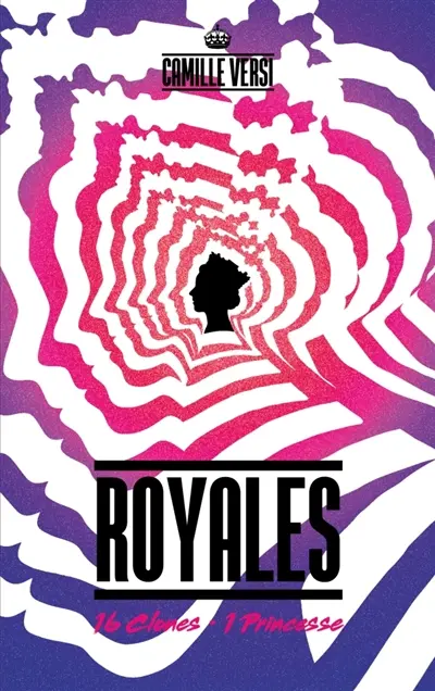 Royales : 16 clones, 1 princesse