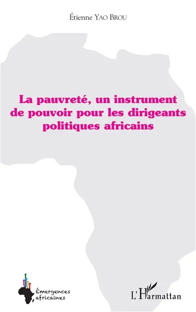 La pauvreté, un instrument de pouvoir pour les dirigeants politiques africains