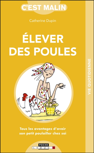 Elever des poules, c'est...