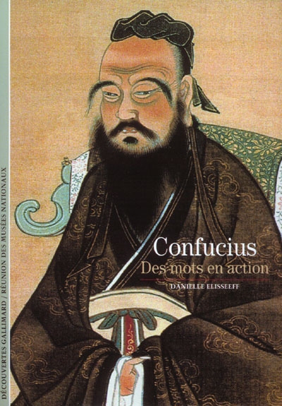 Confucius : des mots en action