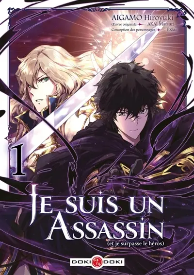 Je suis un assassin (et je surpasse le héros). Vol. 1