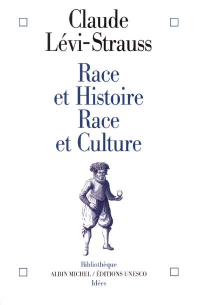 Race et histoire. Race et culture