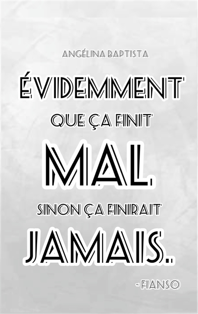 Evidemment que ça finit mal...