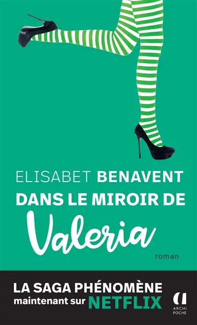 La saga Valeria. Vol. 2. Dans le miroir de Valeria