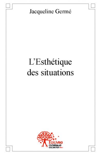 L'esthétique des situations