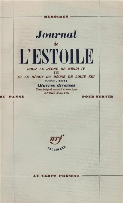 Journal pour le règne de Henri IV. Vol. 3. 1610-1611