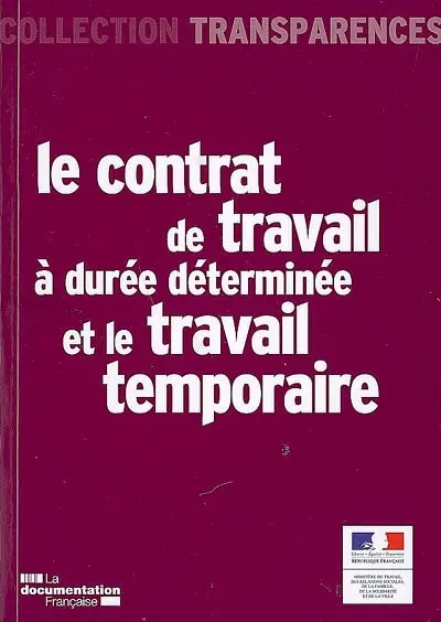 Le contrat de travail à durée déterminée et le travail temporaire