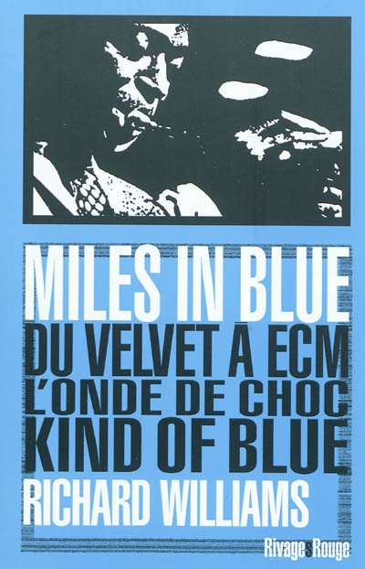 Miles in blue : du Velvet à ECM, l'onde de choc Kind of blue