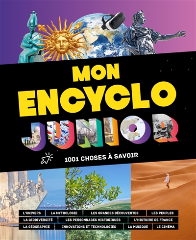 mon encyclo junior : 1.001 choses à savoir