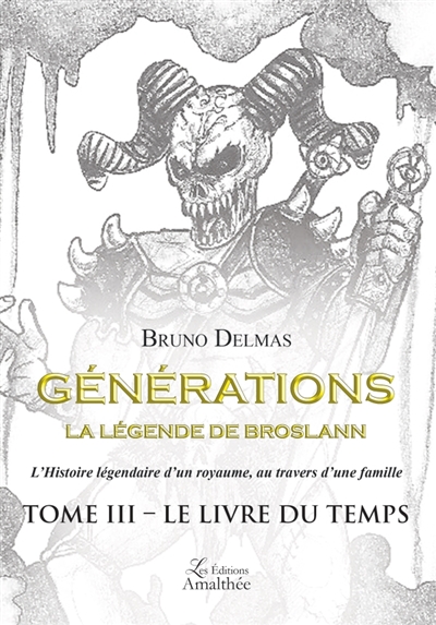 Générations la légende de Broslann Tome III : Le livre du temps