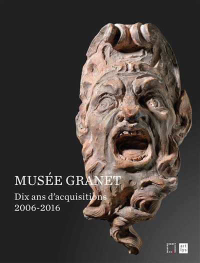 Musée Granet : dix ans d'acquisitions, 2006-2016