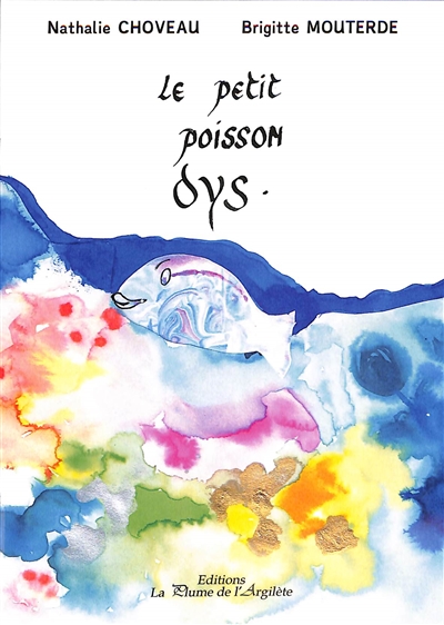 Le petit poisson dys