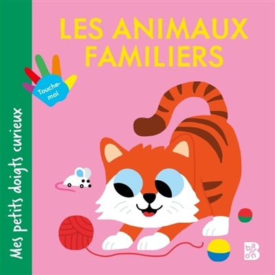 Mes petits doigts curieux :...