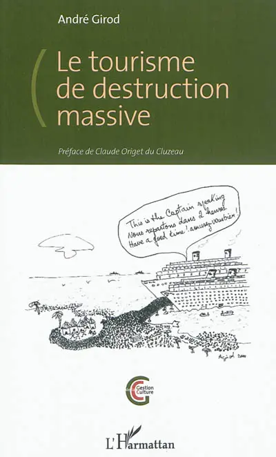 Le tourisme de destruction massive