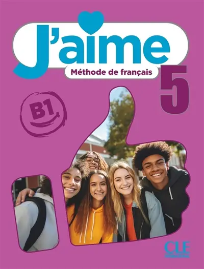 J'aime 5 : méthode de français, B1