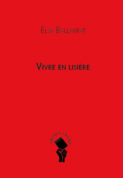 Vivre en lisière