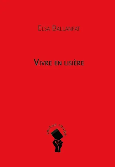 Vivre en lisière
