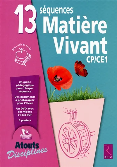 13 séquences matière-vivant CP-CE1 : découverte du monde