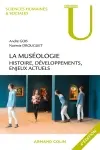 La muséologie : histoire, développements, enjeux actuels