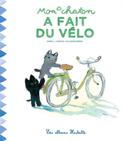 Mon chaton. Vol. 11. Mon chaton a fait du vélo
