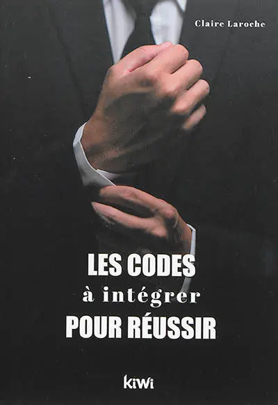 Les codes à intégrer pour réussir