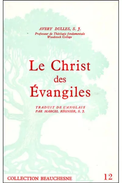 Le Christ des Evangiles
