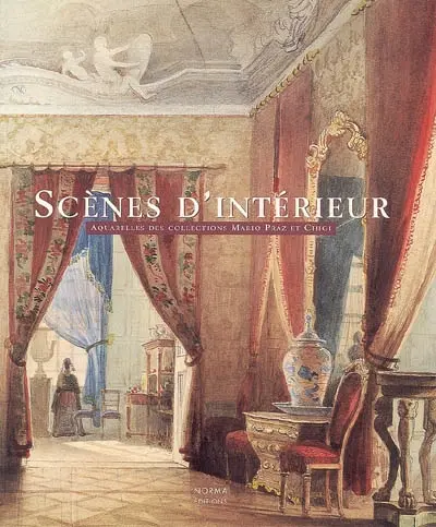 Scènes d'intérieur : aquarelles des collections Mario Praz et Chigi