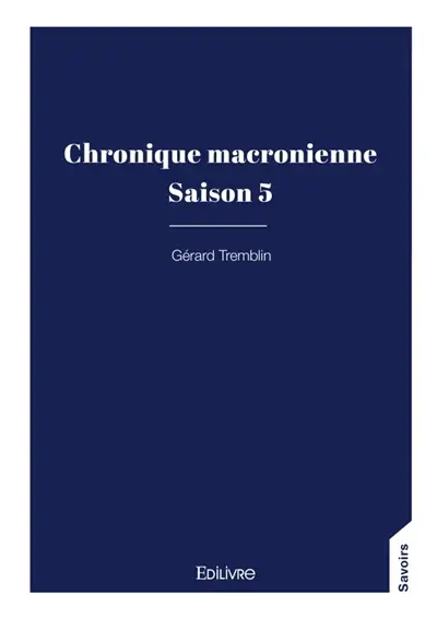 Chronique macronienne : Tome 5