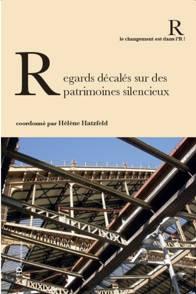 Regards décalés sur un patrimoine silencieux