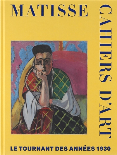 Matisse, Cahiers d'art : le tournant des années 1930