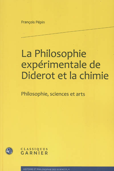 La philosophie expérimentale de Diderot et la chimie : philosophie, sciences et arts